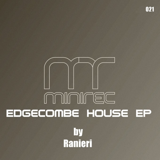 Ranieri - Edgecombe House EP - miniTEK - Techno