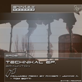 Technikal EP by Braunton on Syntex