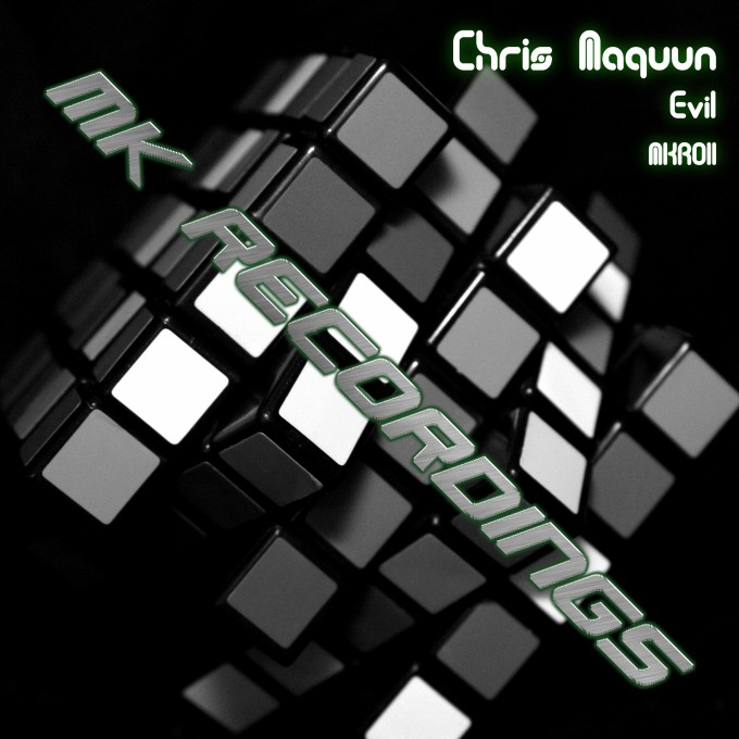 Chris Maquun - Evil - mk Recordings - Techno