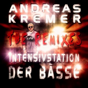 Intensivstation der Bässe (The Remixes) by Andreas Kremer on Lifeform