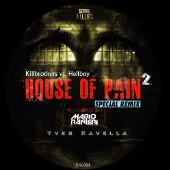 House of Pain 2 (Special Remixes) by Killbrothers vs. Hellboy on SerialKillaz